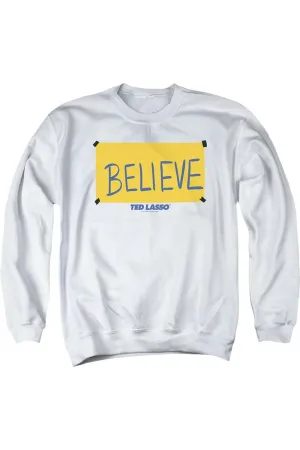 Ted Lasso Ted Lasso Believe Sign Adult Crewneck Sweatshirt